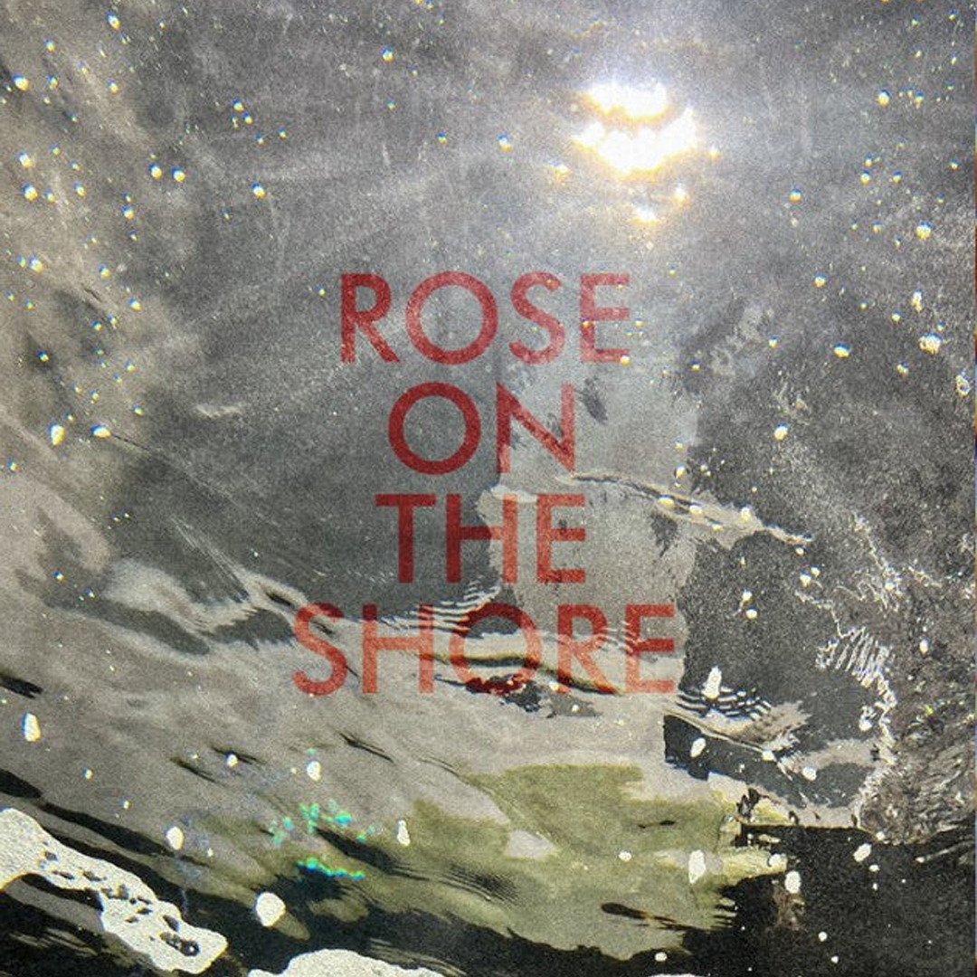 روز أون ذا شور (Rose on the Shore)